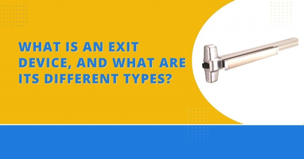 what-is-an-exit-device-and-what-are-its-different-types